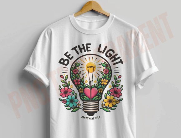 Be the Light Png, Christian Png Jesus T-Shirt Designs