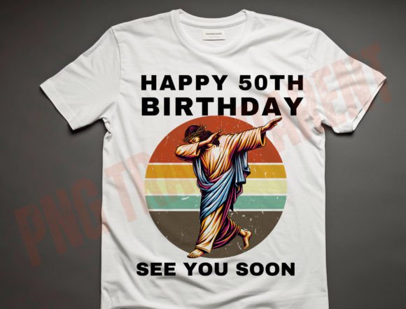 Funny Jesus 50th Birthday Png, 50 Years T-Shirt Designs