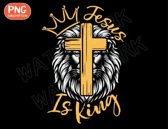 Jesus is King Png - Christian Png for T-Shirt Designs