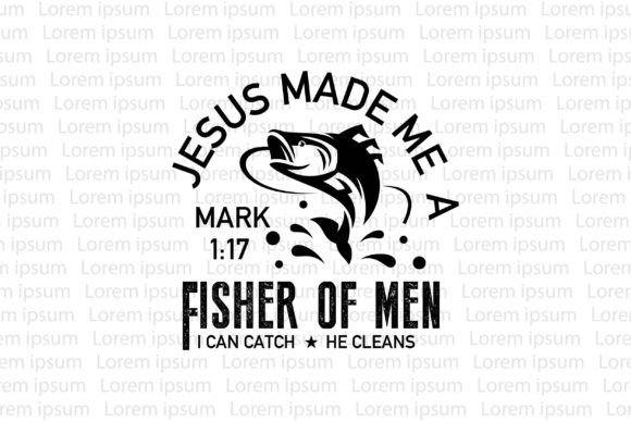 Jesus Made Me I Can Catch, He Cleans T-Shirt Designs