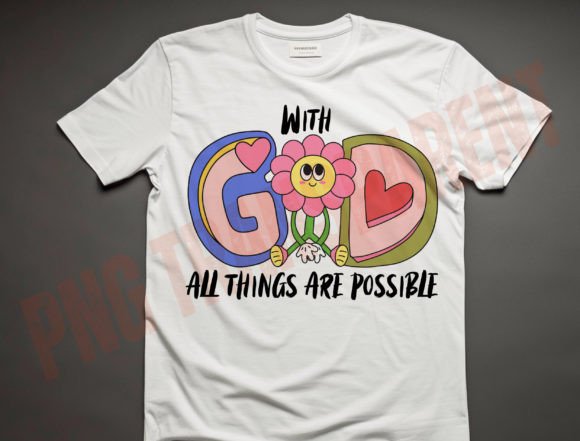 Jesus PNG, with God All Things T-Shirt Designs