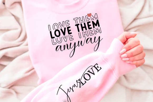 Love Them Anyway SVG, Christian T-Shirt Designs