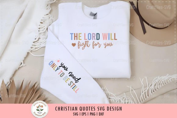 The Lord Will Fight for You - Christian T-Shirt Designs