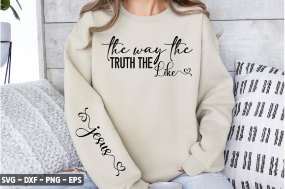 The Way the Truth the Like Jesus Sleeve T-Shirt Designs